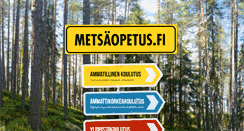 Desktop Screenshot of metsaopetus.fi